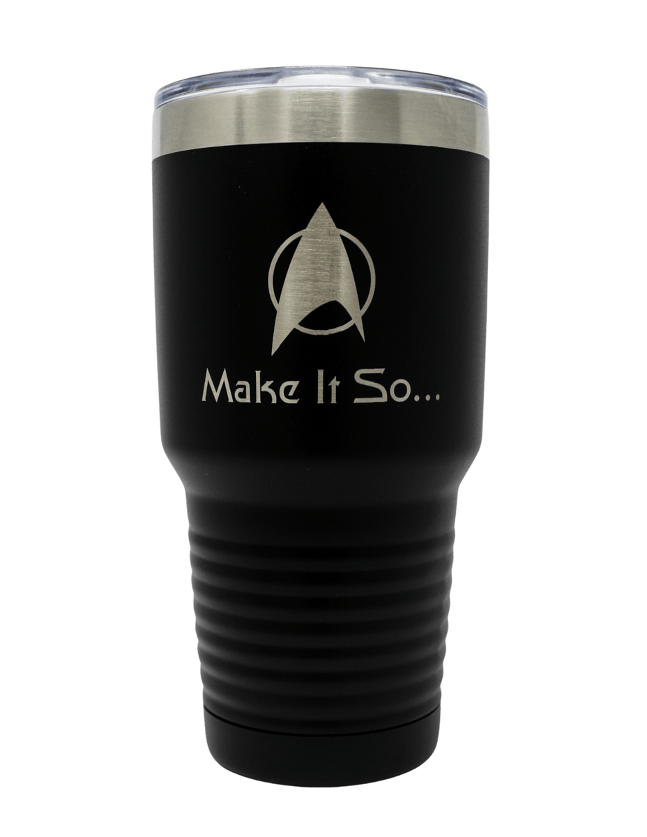 Star Trek Quote Laser Engraved 30oz Stainless Steel Tumbler – Mahannah's  Sci-fi Universe