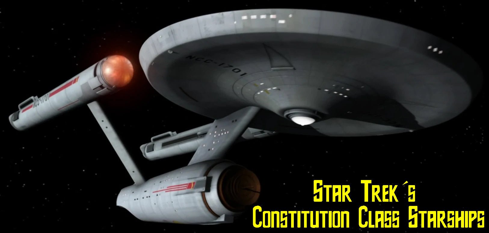 The Complete Guide to Star Trek's Constitution Class Starships - Mahannah's Sci-fi Universe
