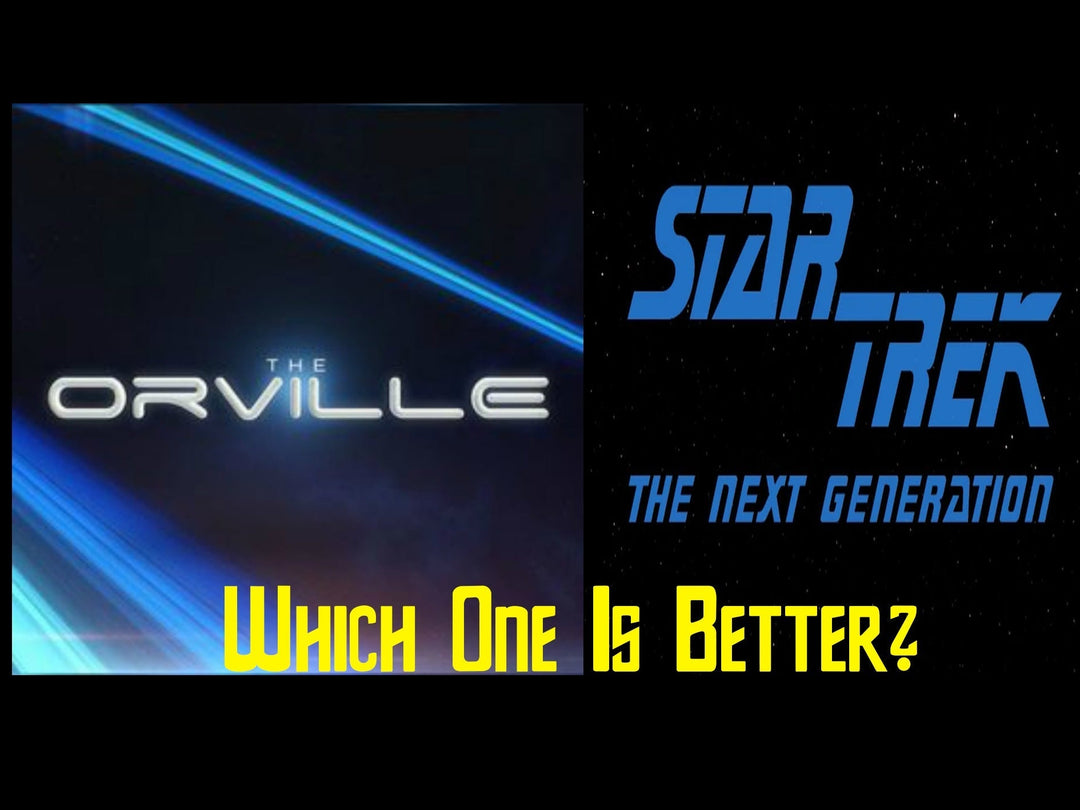 Which Series is Better?  Star Trek: The Next Generation or The Orville? - Mahannah's Sci-fi Universe