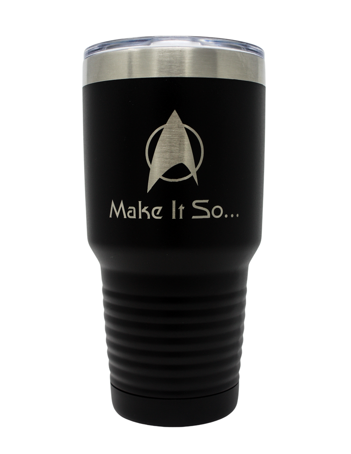 Star Trek Quote Laser Engraved 30oz Stainless Steel Vacuum Insulated Tumbler - Mahannah&