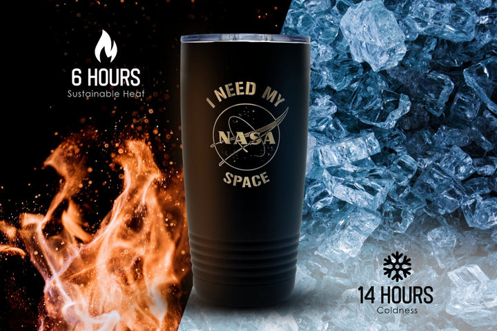 NASA I Need My Space Laser Engraved 20oz Stainless Steel Vacuum Insulated Tumbler/Mug - Mahannah&