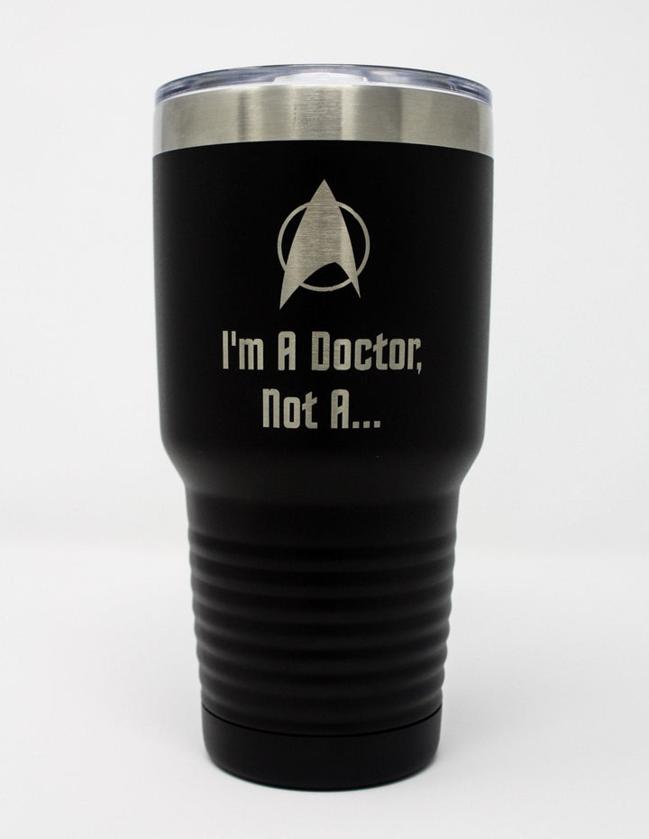 Star Trek Quote Laser Engraved 30oz Stainless Steel Vacuum Insulated Tumbler - Mahannah&